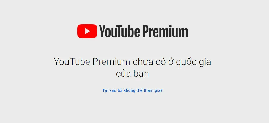 Youtube Premium chưa hỗ trợ tại Việt Nam